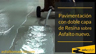 Pavimentación con Resina 🛢⚗ sobre Asfalto 🚧 [upl. by Judas]