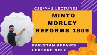 Minto Morley Reforms 1909  Morley Minto Reforms 1909  Separate Electorate for Muslims [upl. by Iznik]