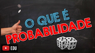 O que é Probabilidade  Introdução à Probabilidade [upl. by Akirehs]