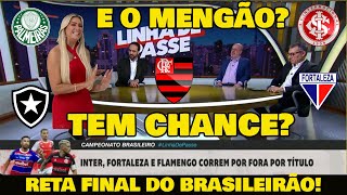 E SE O FLAMENGO VENCER O FORTALEZA E PALMEIRAS E BOTAFOGO EMPATAREM [upl. by Jaclyn]