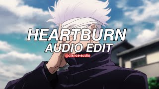 HEARTBURN   audio edit [upl. by Marney]