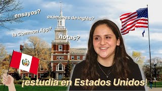 ¿CÓMO ENTRAR A UNA UNIVERSIDAD EN EEUU  todo sobre la aplicación de un estudiante internacional [upl. by Suirauqed876]