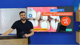 Etiology of malocclusion lec14 part1 تقويم الأسنان للمرحلة الرابعة [upl. by Areta]