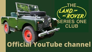 Welcome to the Land Rover Series One Club YouTube Channel [upl. by Trinl]