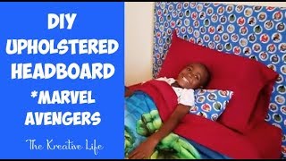 DIY Upholstered Headboard Marvel Avengers [upl. by Eelac866]