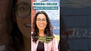 cuet2024 cutoff Hansraj College lightscameracampus shorts Students Insights [upl. by Ansilma629]