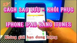 Cách sao lưu khôi phục tất cả iPhone bằng iTunes mới nhất  Đại Vương TV [upl. by Llenil675]