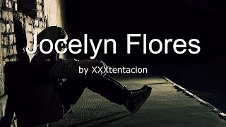 XXXTENTACIONJocelyn Floreslyrics [upl. by Ellinet]