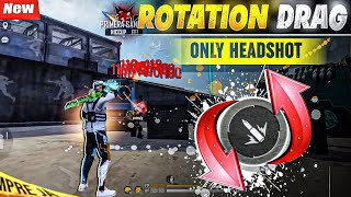 New  ROTATION DRAG  For One Tap Headshot  100 WORKING Rotation drag 🔥  Rotation Drag Mistake [upl. by Ellives]