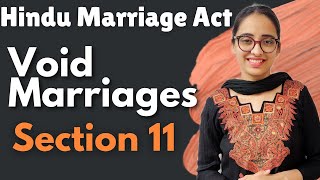 Hindu Marriage Act  Void marriages  Section 11 Effects of Void marriages  With Illustrations [upl. by Bolme481]