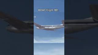 BOAC Flight 781… [upl. by Frolick]