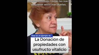 Donación de Propiedades con usufructo vitalicio propiedades suegra nuera esposa concubina [upl. by Aicatsanna]