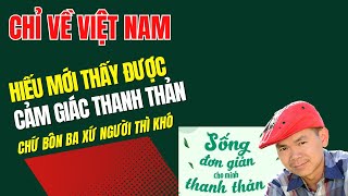 Chỉ có về VN Dương Trung Hiếu mới thấy cuộc sống thanh thản thế này [upl. by Nyrok]