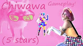 Just Dance 2016  Chiwawa  5 Stars Gameplay [upl. by Netsirhk]