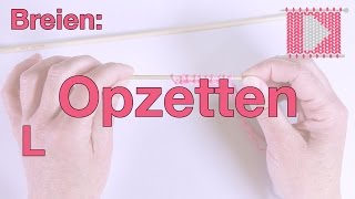 Opzetten Steken linkshandig  Leren Haken en Breien [upl. by Akimet]