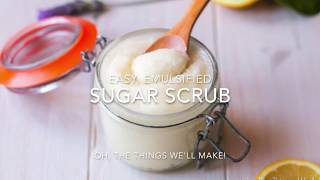 Easy Emulsified Sugar Scrub [upl. by Oderfliw]