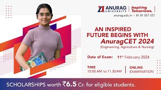 All About Anurag University Entrance TEST ll Win merit Scholarships worth 65 Crores ll [upl. by Yelkao]