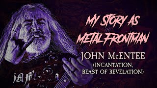 My Story As Metal Frontman 58 John McEntee Incantation [upl. by Parsaye]