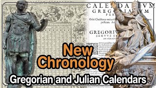 New Chronology Understanding the Gregorian and Julian Calendars [upl. by Rivkah988]