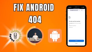 How to Fix Error 404 on Android [upl. by Wiener103]