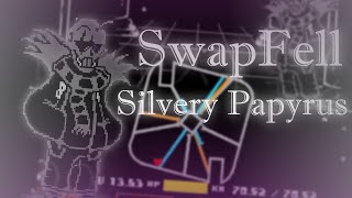 SwapFell Silvery Papyrus Fight Completed [upl. by Refeinnej]