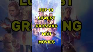 Top 10 Lowest Grossing MCU movies shorts top10 marvel [upl. by Jasun489]