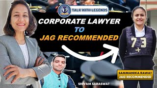 Corporate Lawyer To JAG Recommended   Ft Sammanika Rawat  Talk With Legends [upl. by Hortensia]