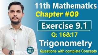 Class 11 Math  Ch9 Trigonometry  Ex 91 Q  1617 Solutions  Math With Master [upl. by Kuth]