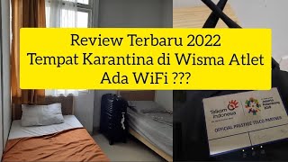 REVIEW TERBARU 2022 TEMPAT KARANTINA DI WISMA ATLET JAKARTA WIFI GRATIS ✅ [upl. by Sulamith]