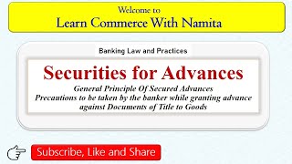 Securities for AdvancesPrecautions for advances against Documents of Title to GoodsBanking Law [upl. by Inaoj419]