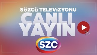 SÖZCÜ TV Canlı Yayını ᴴᴰ [upl. by Eet744]