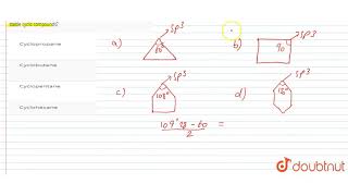 According to Baeyers strain theory which of the following isare most stable cyclic compounds [upl. by Theodore800]