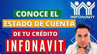 Conoce todo sobre el Estado de Cuenta de tu Crédito Infonavit 2022 [upl. by Carlen547]