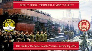 US Friends of the Soviet People Presents Victory Day 2024  PSMLS Class [upl. by Cale]