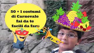 Costumi di Carnevale fai da te più di 50 idee divertenti e facili da fare [upl. by Astred406]