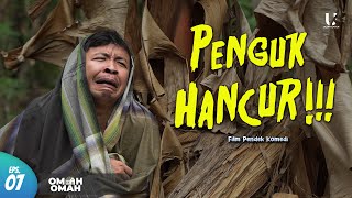 PENGUK HANCUR  OMAH OMAH S2  EPS 07 [upl. by Kenway]