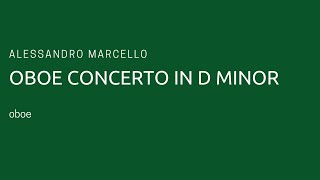 Alessandro Marcello  Oboe Concerto in D Minor piano accompaniment [upl. by Holtorf]