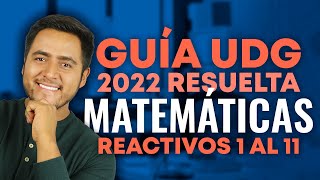 Guía UDG 2022 Resuelta Matemáticas 1 al 11 [upl. by Elirpa]