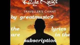 rizzle kicks travellers chant lyrics [upl. by Iderf]