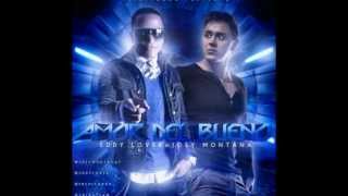 Amor Del Bueno  Eddy Lover ft Joey Montana [upl. by Bora655]