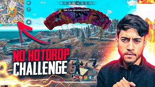 NO HOTDROP CHALLENGE 🔥 went OP  Badge99 [upl. by Gonta]