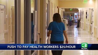 Minimum wage could raise to 25 California healthcare workers [upl. by Nnaik]