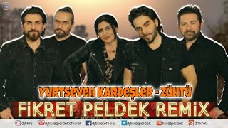 Yurtseven Kardeşler  Zühtü Fikret Peldek Remix [upl. by Clementas]