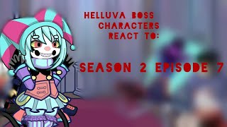 Helluva boss reacts to Season 2 episode 7 [upl. by Kelci61]