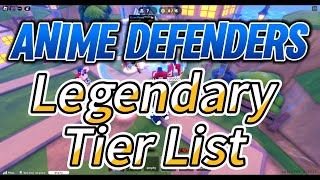 NEW Anime Defenders Legendary Tier List for July 2024 [upl. by Anahsahs]