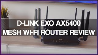 DLink EXO AX5400 Mesh WiFi 6 Router  Review [upl. by Leahcimal]