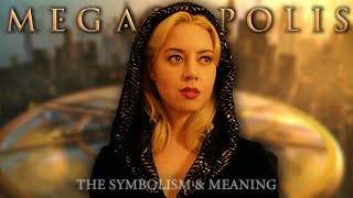 A FULL BREAKDOWN of ALL SYMBOLS and THE ENDING of Megalopolis  EXPLAINED [upl. by Romilda912]