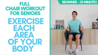 Full Chair Workout For Seniors Seated  35 Minutes Beginner  Exercise Every Area of Your Body [upl. by Nerdna]