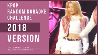 KPOP RANDOM KARAOKE CHALLENGE 2018 VER [upl. by Nim]