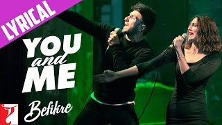 Lyrical  You and Me Song with Lyrics  Befikre  Ranveer Vaani  Vishal and Shekhar Jaideep Sahni [upl. by Fowle]